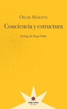 Conciencia y estructura, Oscar Masotta, Diego Peller