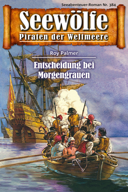 Seewölfe – Piraten der Weltmeere 384, Roy Palmer