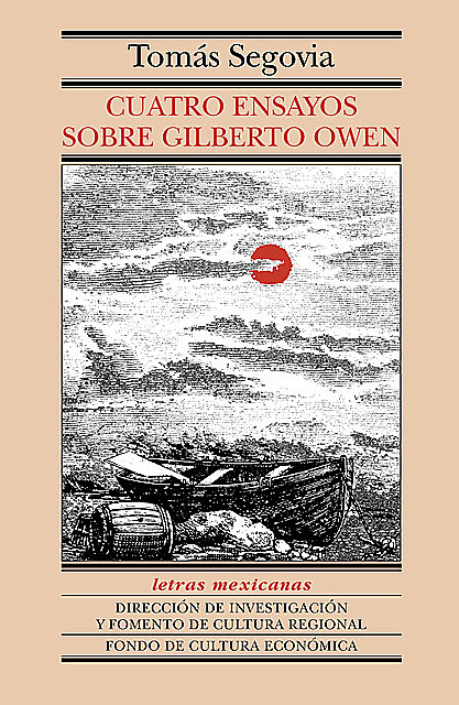 Cuatro ensayos sobre Gilberto Owen, Tomás Segovia