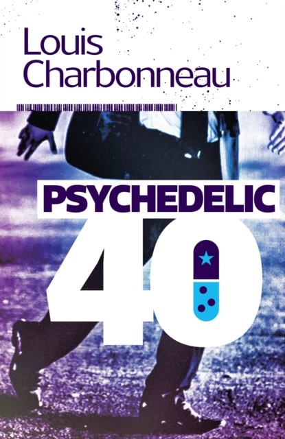 Psychedelic-40, Louis Charbonneau