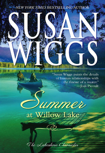 Summer at Willow Lake, Susan Wiggs