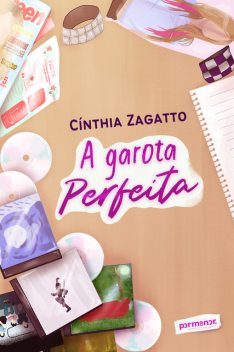 A garota perfeita, Cínthia Zagatto