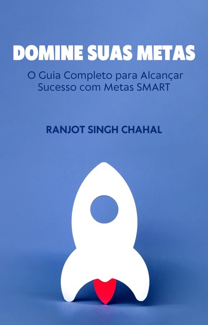 Domine Suas Metas, Ranjot Singh Chahal