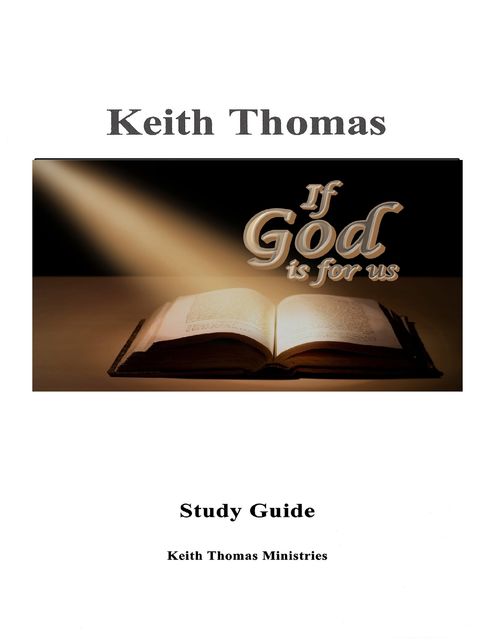 If God Is for Us Study Guide, Keith Thomas