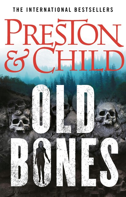 Old Bones, Douglas Preston, Lincoln Child