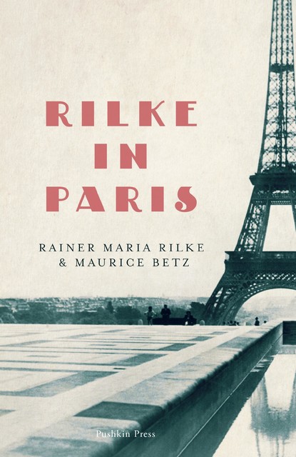 Rilke in Paris, Rainer Maria Rilke, Maurice Betz