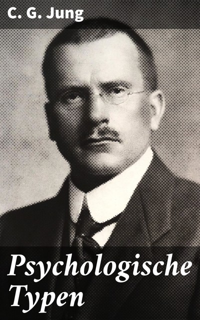 Psychologische Typen, C.G.Jung