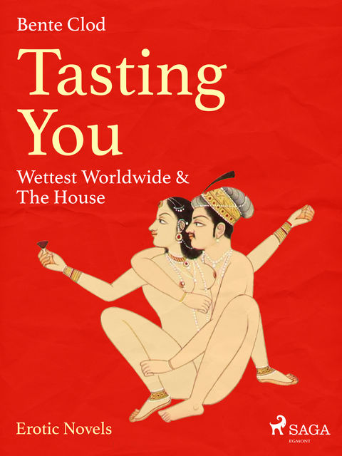 Tasting You: Wettest Worldwide & The House, Bente Clod