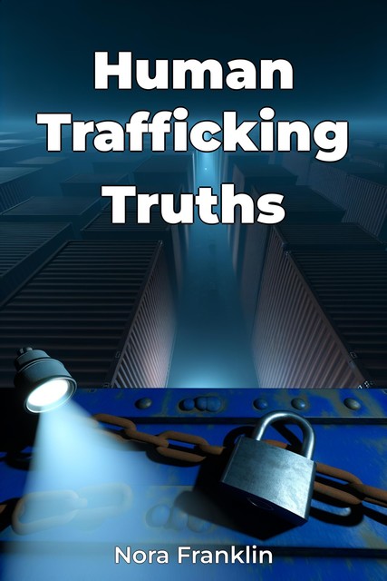 Human Trafficking Truths, Nora Franklin