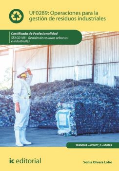 Operaciones para la gestión de residuos industriales. SEAG0108, Sonia Olvera Lobo