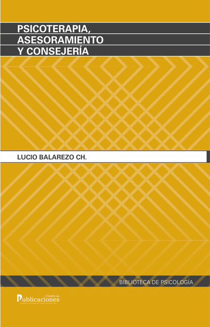 Psicoterapia, asesoramiento y consejería, Lucio Balarezo Chiriboga
