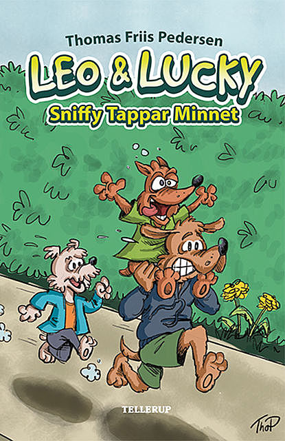 Leo & Lucky #3: Sniffy Tappar Minnet, Thomas Friis Pedersen