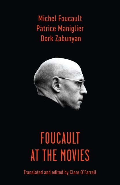 Foucault at the Movies, Dork Zabunyan, Patrice Maniglier