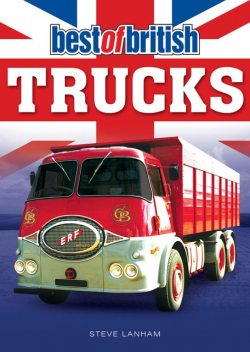 Best of British Trucks, Steve Lanham