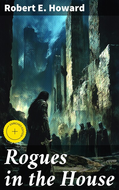 Rogues in the House, Robert E.Howard