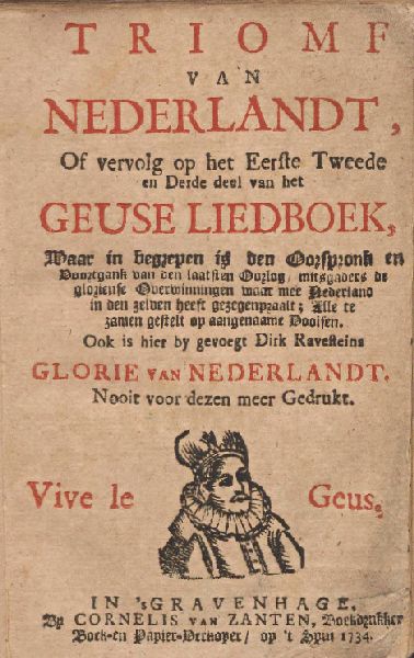 Triomf van Nederlandt, of vervolg op het Eerste Tweede en Derde deel van het Geuse Liedboek, Dirk Ravestein