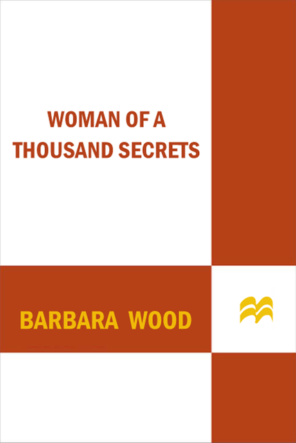 Woman of a Thousand Secrets, Barbara Wood