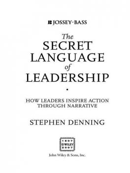 The Secret Language of Leadership, Stephen Denning