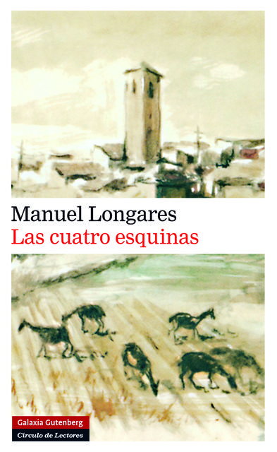 Las cuatro esquinas, Manuel Longares