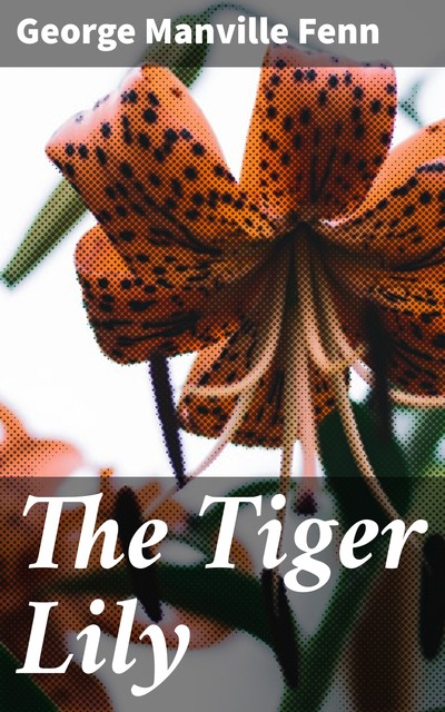 The Tiger Lily, George Manville Fenn