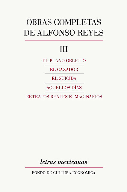Obras completas, III, Alfonso Reyes