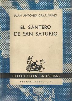 El Santero De San Saturio, Juan Antonio Gaya Nuño