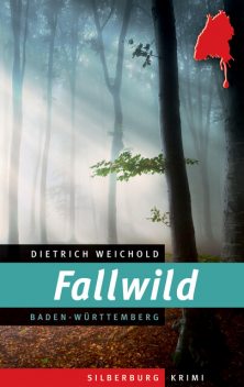 Fallwild, Dietrich Weichold