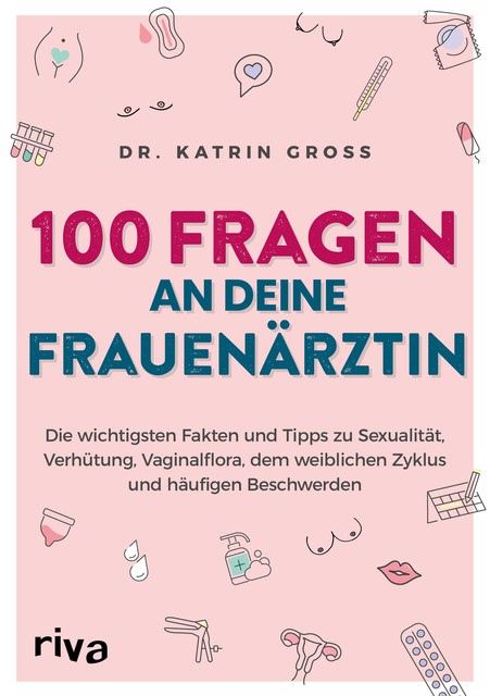 100 Fragen an deine Frauenärztin, Katrin Gross