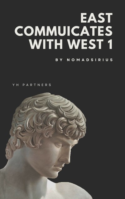 East communicates with West 1, Nomadsirius