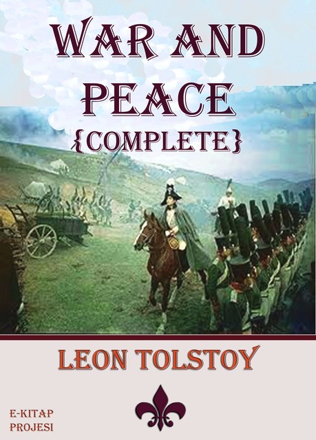 War & Peace, Leo Tolstoy