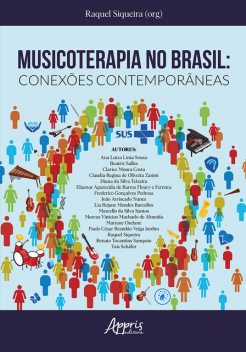 Musicoterapia no Brasil: Conexões Contemporâneas, Raquel Siqueira