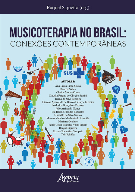 Musicoterapia no Brasil: Conexões Contemporâneas, Raquel Siqueira