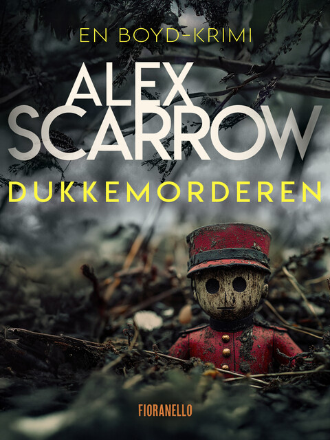 Dukkemorderen, Alex Scarrow