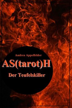 AS(tarot)H, Andrea Appelfelder