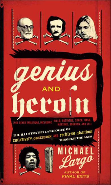 Genius and Heroin, Michael Largo