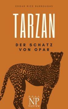 Tarzan – Band 5 – Der Schatz von Opar, Edgar Rice Burroughs
