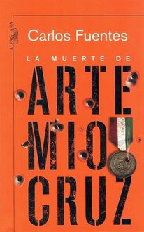La Muerte De Artemio Cruz, Carlos Fuentes