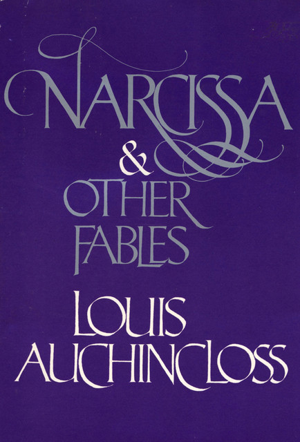 Narcissa & Other Fables, Louis Auchincloss