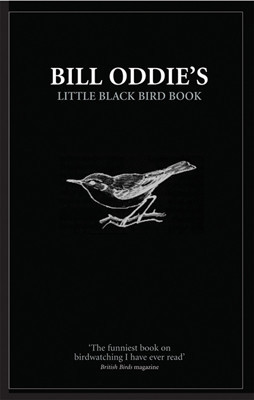 Bill Oddie's Little Black Bird Book, Bill Oddie