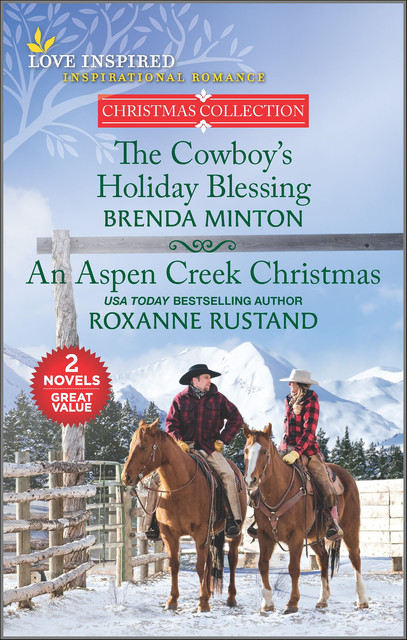 The Cowboy's Holiday Blessing and An Aspen Creek Christmas, Brenda Minton, Roxanne Rustand