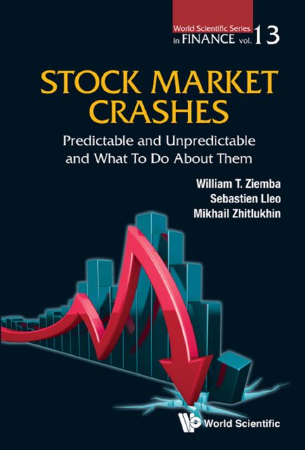 Stock Market Crashes, William T Ziemba, Mikhail Zhitlukhin, Sebastien Lleo