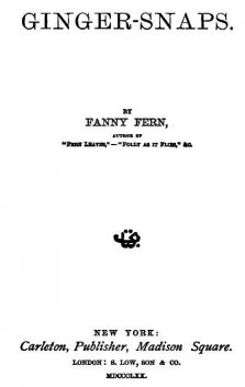Ginger-Snaps, Fanny Fern