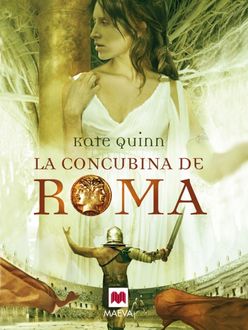 La concubina de Roma, Kate Quinn