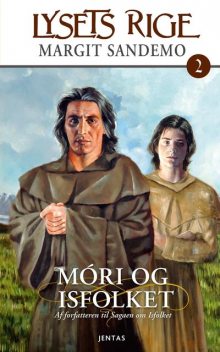 Lysets rige 2 – Móri og Isfolket, Margit Sandemo