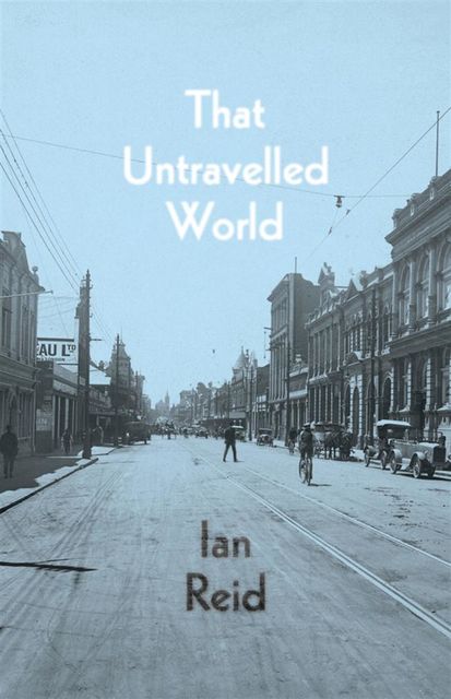 That Untravelled World, Ian Reid