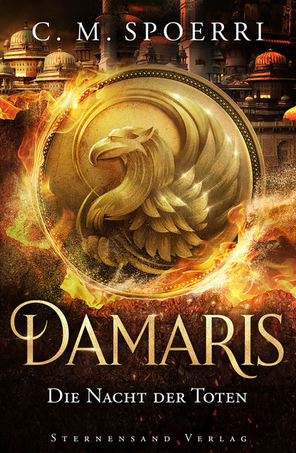 Damaris (Band 4): Die Nacht der Toten, C.M. Spoerri