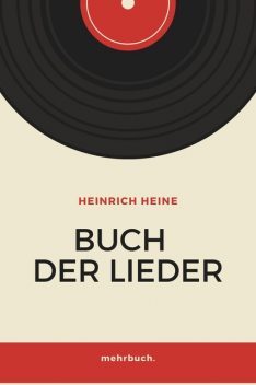 Buch der Lieder, Heinrich Heine