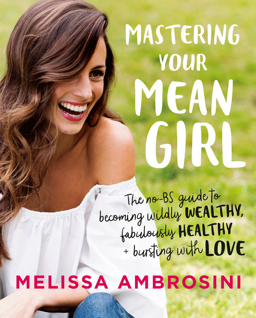 Mastering Your Mean Girl, Melissa Ambrosini