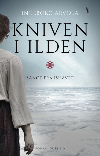 Kniven i ilden, Ingeborg Arvola