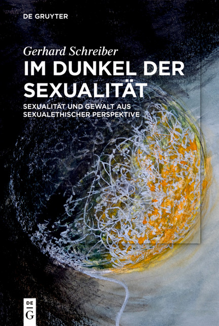 Im Dunkel der Sexualität, Gerhard Schreiber